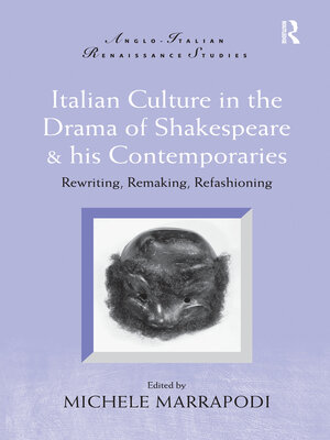 cover image of Italian Culture in the Drama of Shakespeare and His Contemporaries